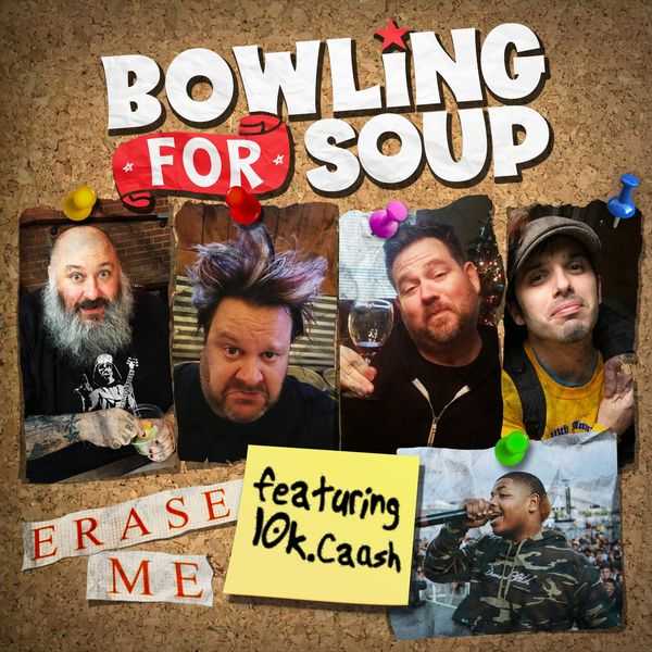 Bowling For Soup Ft. 10k.Caash - Erase Me